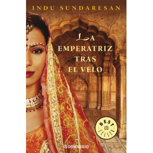 La emperatriz tras el velo (Trilogía Taj Mahal 1)
