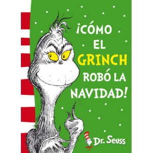 ¡Cómo el Grinch robó la Navidad! (Colección Dr. Seuss)
