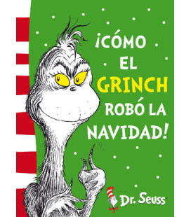 ¡Cómo el Grinch robó la Navidad! (Colección Dr. Seuss)