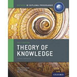 Oxford IB Diploma Programme Theory of Knowledge Course Companion