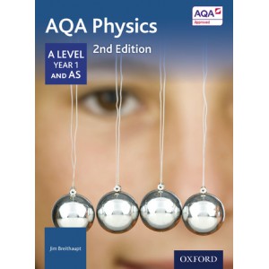 AQA Physics: A Level Year 1 and AS