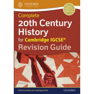 Complete 20th Century History for Cambridge IGCSE Revision Guide