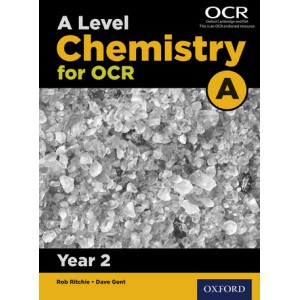 A Level Chemistry for OCR A: Year 2