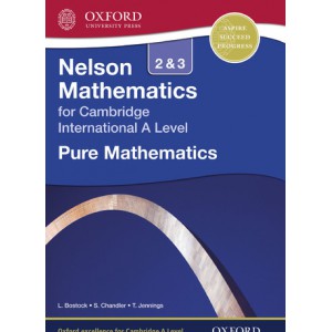 Nelson Mathematics for Cambridge International A Level: Pure Mathematics 2 & 3