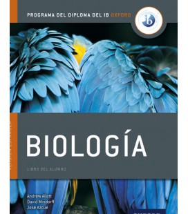 Programa del Diploma del IB Oxford: IB BiologÃ­a Libro del Alumno