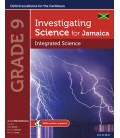 Investigating Science for Jamaica: Integrated Science Grade 9