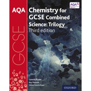 AQA Chemistry for GCSE Combined Science: Trilogy (third edition)