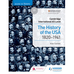 Access to History for Cambridge International AS Level: The History of the USA 1820-1941
