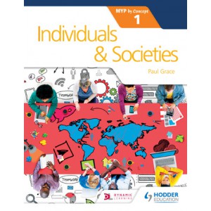 Individuals and Societies for the IB MYP 1: by Concept