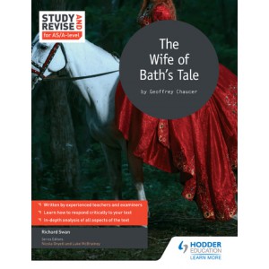 Study and Revise for AS/A-level: The Wife of Bath's Prologue and Tale