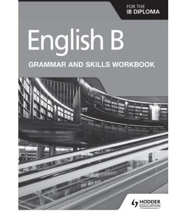 English B For The IB Diploma Grammar And Skills Workbook