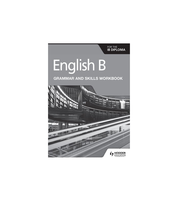 English B For The IB Diploma Grammar And Skills Workbook