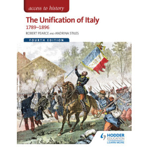Access to History: The Unification of Italy 1789-1896 4ED