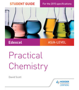Edexcel A-level Chemistry Student Guide: Practical Chemistry