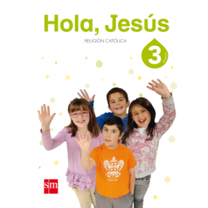 “Hola Jesús” 3° BÁSICO