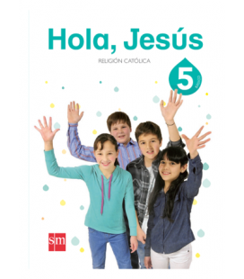 “Hola Jesús” 5° BÁSICO, Religión Católica