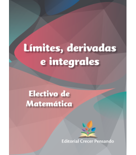 Límites, derivadas e integrales. Electivo de Matemática