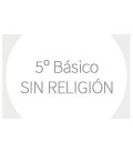 Colegio Los Alerces: 5º SIN RELIGIÓN